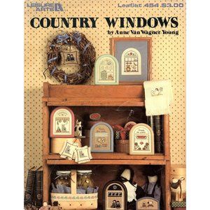 Leisure Arts Country Windows by Anne Van Wagner Young Cross Stitch Pattern